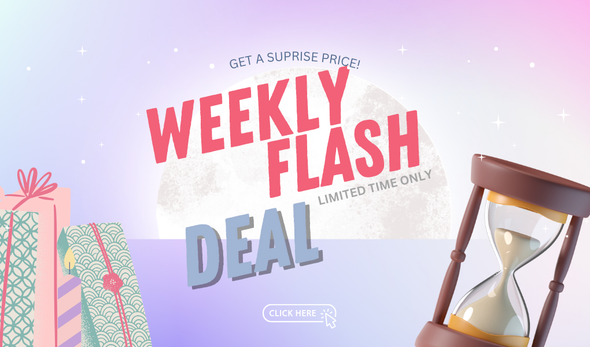 WEEKLY FLASH DEALS!