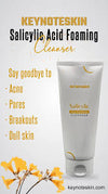 KEYNOTESKIN Salicylic Acid Foaming Cleanser 150ML - Glam Secret